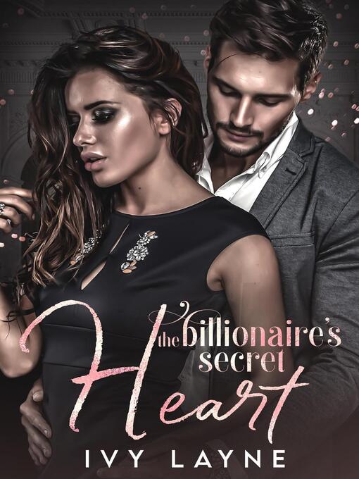 Title details for The Billionaire's Secret Heart by Ivy Layne - Wait list